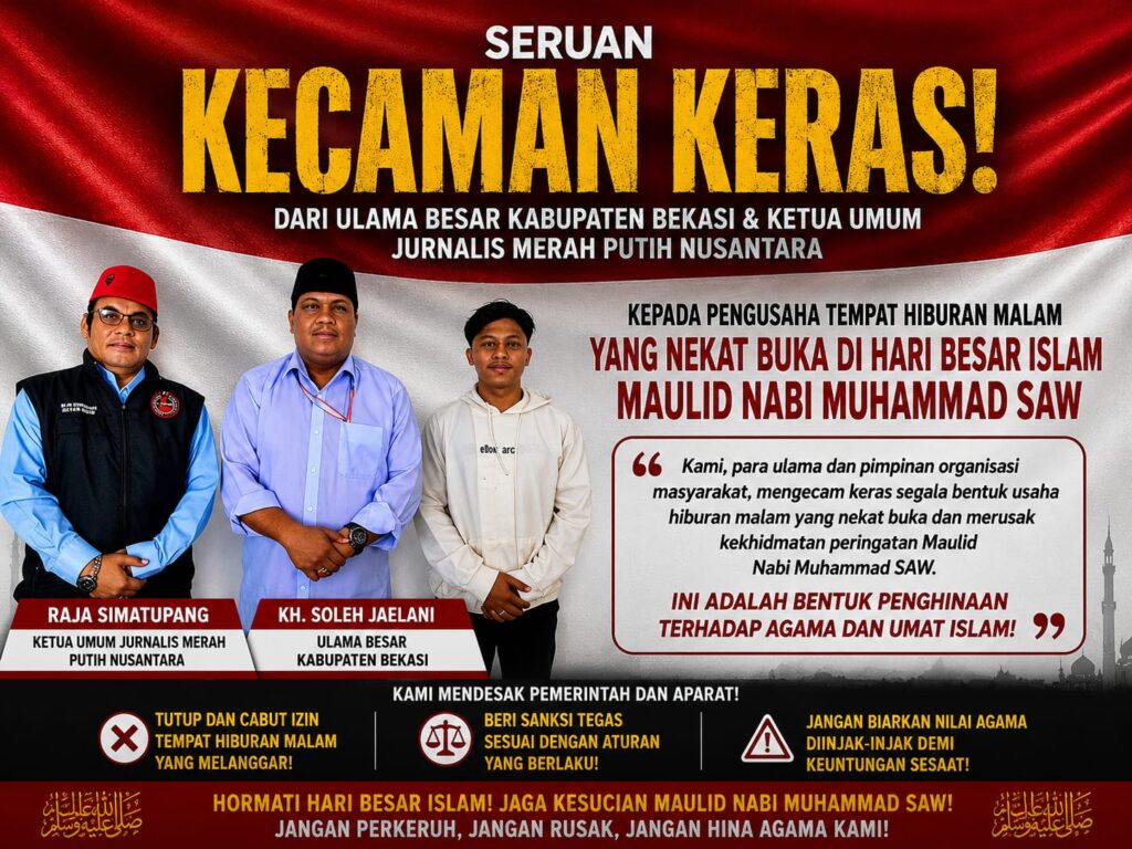 Peringatkan Maulid Nabi Ternodai Oleh Banyaknya Tempat Hiburan Malam Yang Buka di Kabupaten Bekasi, Peringatan Keras Bagi Para Pengusaha THM